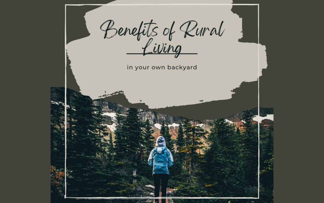 Benefits of Rural Living