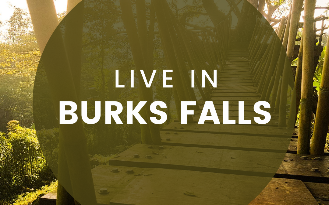 Choose to Live in Beautiful Burks Falls