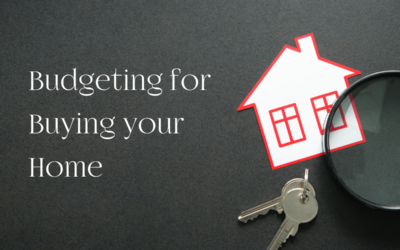 Budgeting for Buying your Home